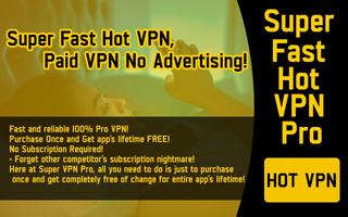 Super Fast Hot VPN Pro Vpn Pro Affiche