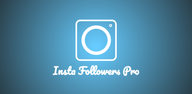 How to Download Insta Followers Pro on Mobile