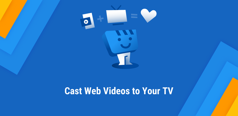 Web Video Cast | Browser to TV banner