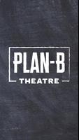 Plan-B Theatre Plakat