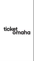 Ticket Omaha 海报