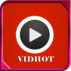 VidHot App アプリダウンロード