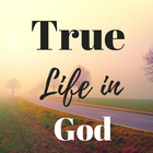 True Life in God icône