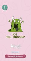 Kill The Monster - Game - Run & Kill Cartaz