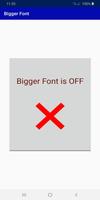 Bigger Font poster