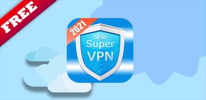 Super VPN - Free VPN 2021 ポスター