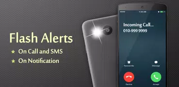 Flash Alerts on Call and SMS