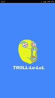 Poster Troll-lo-lol