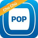 POP Chủ APK