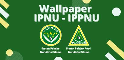 IPNU - IPPNU Wallpaper Cartaz