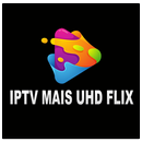 IPTV MAIS UHD FLIX APK