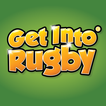 ”Get Into Rugby