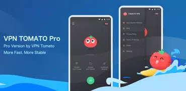 VPN Tomato Pro:  Fast & Stable & Unblock VPN Proxy