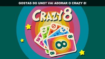 Crazy 8 (8 Maluco) Cartaz