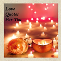 Love Quotes For You