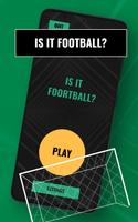 Is It Football? Plakat