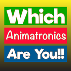 Which Animatronic Character Are you ? Super Quiz icon