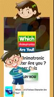Which Animatronic Character Are you ? Super Quiz poster