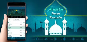 Muslim Prayer Reminder : Prayer Time, Quran, Qibla