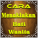 Cara Menaklukan Hati Wanita-APK