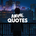 Anime Manga Quotes