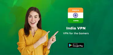 India VPN - VPN For The Gamers