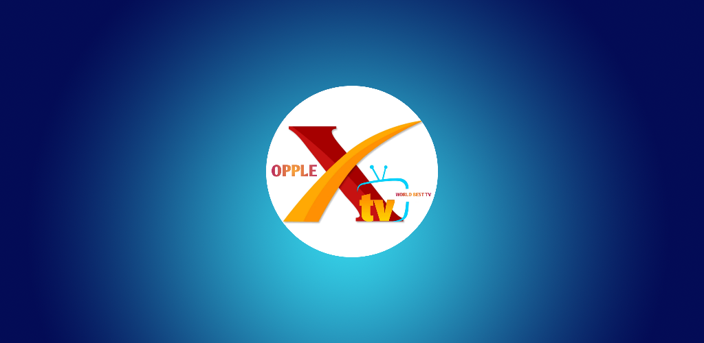 XTV IPTV APK | OPPLEX LATEST VERSION 1