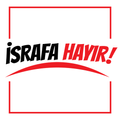 İsrafa Hayır