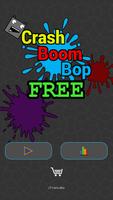 Crash Boom Bop FREE poster