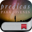 Predicas Para Jovenes: Predicas Cristianas Gratis