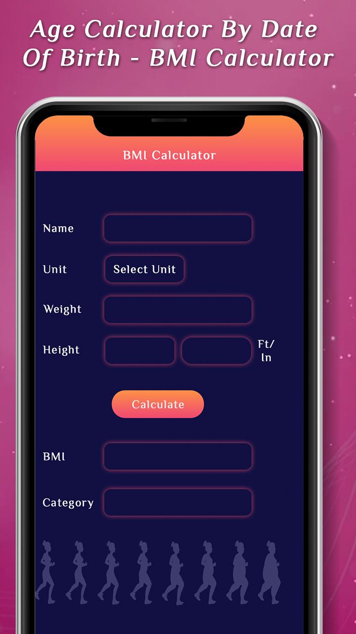 Age Calculator By Date Of Birth Bmi Calculator For Android Apk