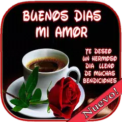 Buen Dia mi Amor imágenes APK download