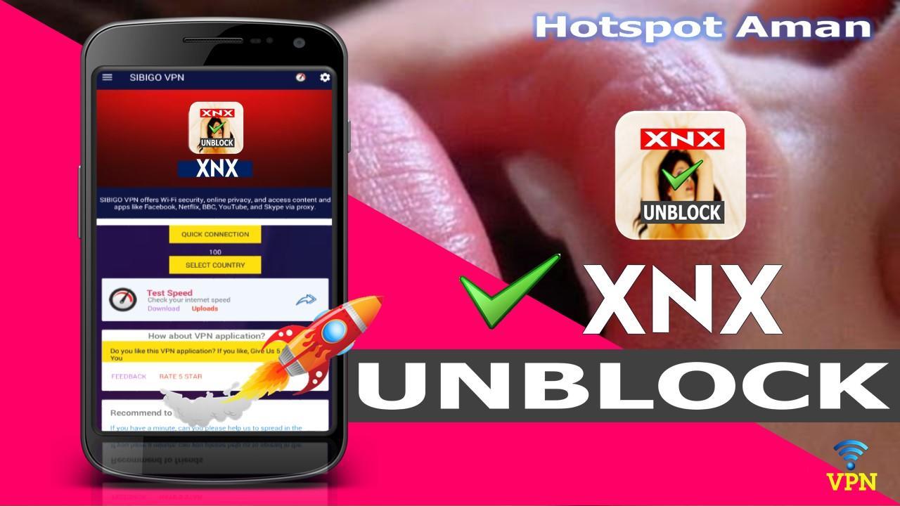 Vpn Xxx Videos - VPN Unblock XnX - Buka Situs X-Video & Sites for Android - APK ...