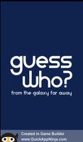Guess who? From the galaxy far away Affiche