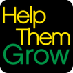 ”Help Them Grow