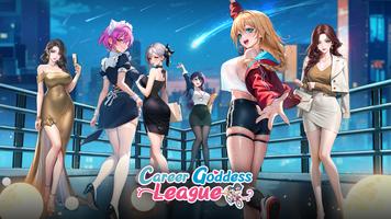 Career Goddess League plakat