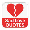 Sad Lonely painful Love Quotes icon