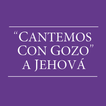 JW Canticos Cantemos con Gozo a Jehová 2019