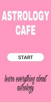 Astrology Cafe-Daily Horoscope Poster