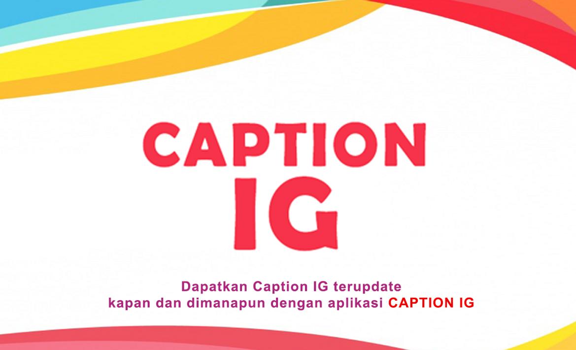 Caption IG : Caption IG Kekinian para Android - APK Baixar