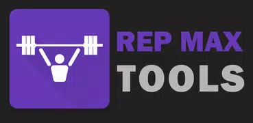 Rep Max Tools - 1RM Calculator