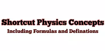 Shortcut Physics Concepts