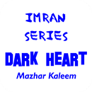 Dark Heart by Mazhar Kaleem-Complete Novel APK