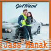 GIRLFRIEND JASS MANAK