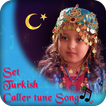 Set Turkish Caller Tune Song