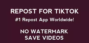 Repost for TikTok