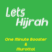 Let's Hijrah : One Minute Booster & Murottal