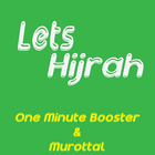 Let's Hijrah : One Minute Booster & Murottal icône