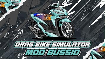 Drag Bike Simulator Mod Bussid poster