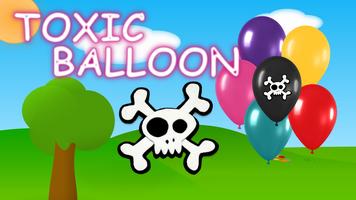 Toxic Balloon Affiche